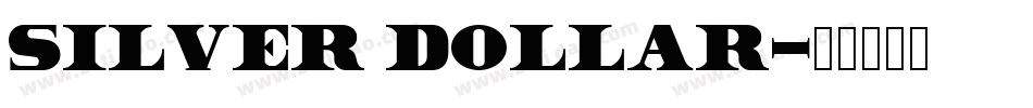 Silver Dollar字体转换
